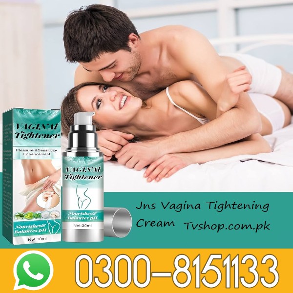Jns Vagina Tightening Cream In Pakistan